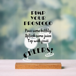 Fun Pimp Your Prosecco Cocktail Bar Instructions Acrylic Sign