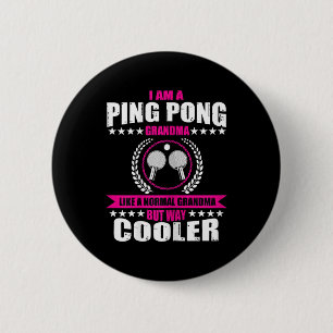 Fun Ping Pong Grandma Quote Table Tennis Sport Wom 6 Cm Round Badge