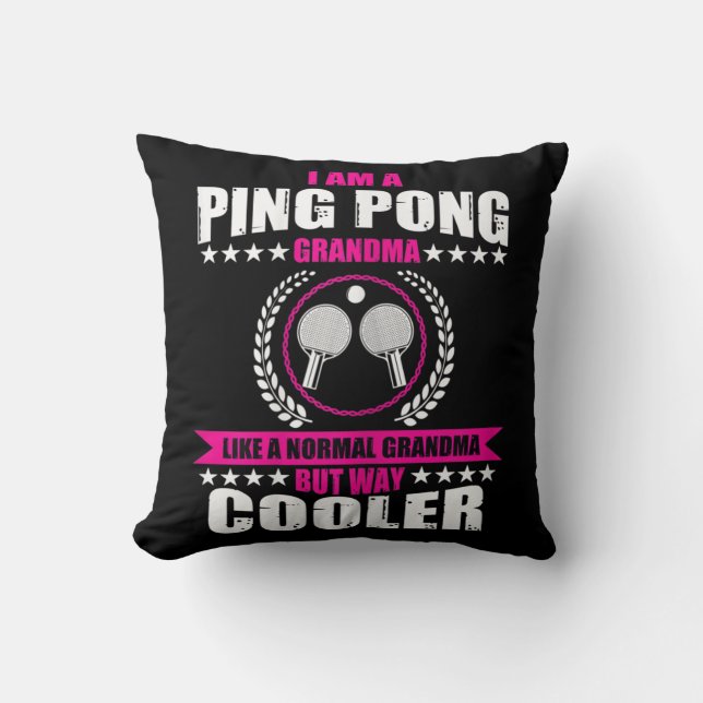 Fun Ping Pong Grandma Quote Table Tennis Sport Wom Cushion (Front)