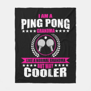 Fun Ping Pong Grandma Quote Table Tennis Sport Wom Fleece Blanket