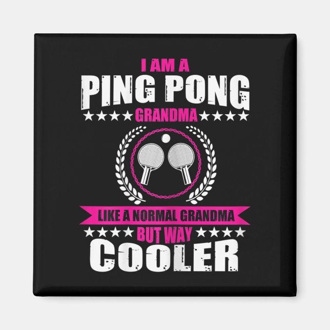 Fun Ping Pong Grandma Quote Table Tennis Sport Wom Magnet (Front)