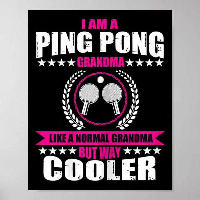 Fun Ping Pong Grandma Quote Table Tennis Sport Wom Poster (Front)