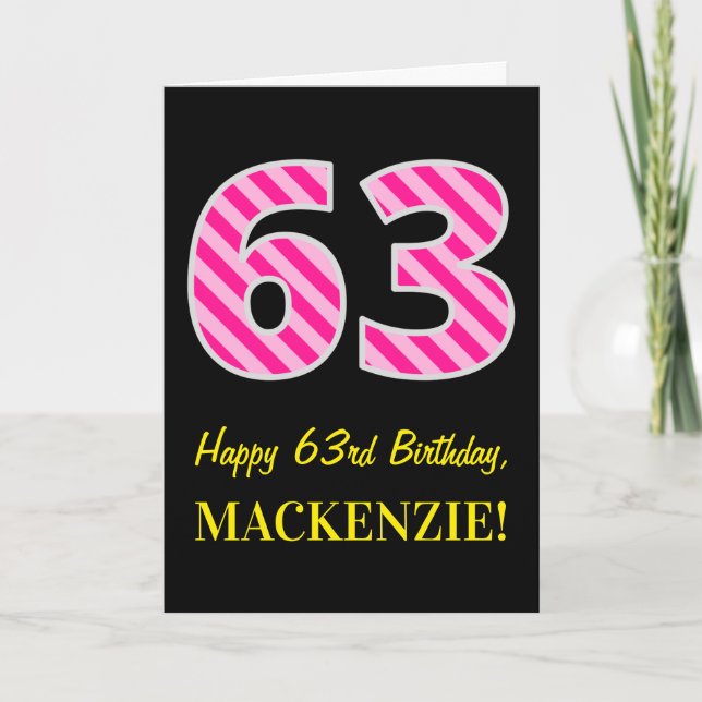 Fun Pink Striped "63"; Happy 63rd Birthday; Name Card (Front)