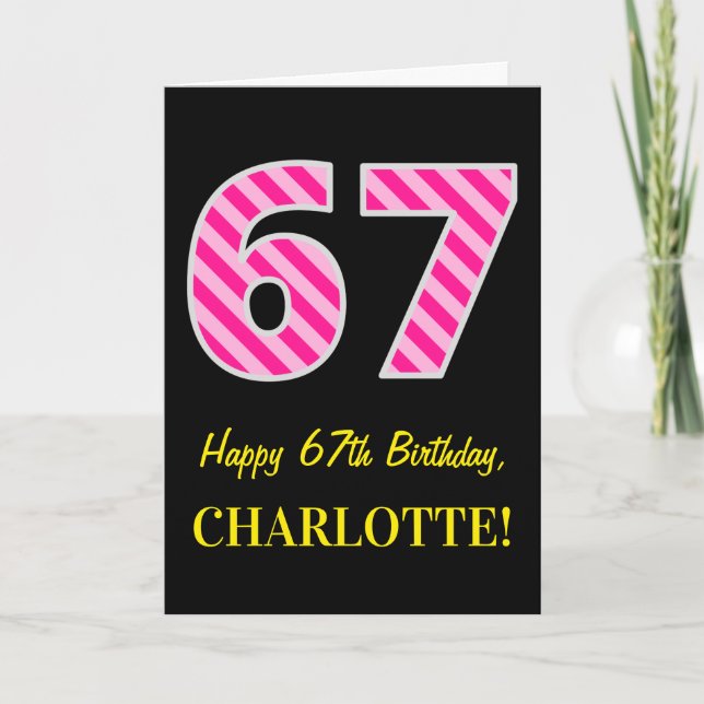 Fun Pink Striped "67"; Happy 67th Birthday; Name Card (Front)