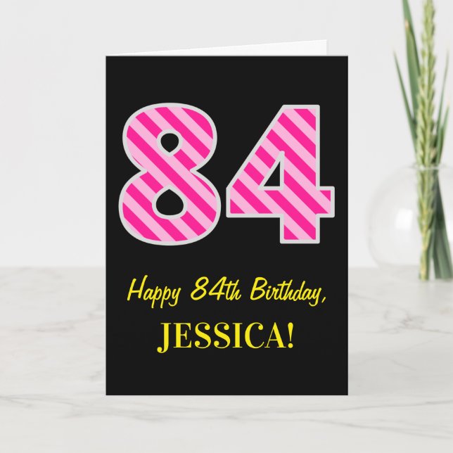 Fun Pink Striped "84"; Happy 84th Birthday; Name Card (Front)