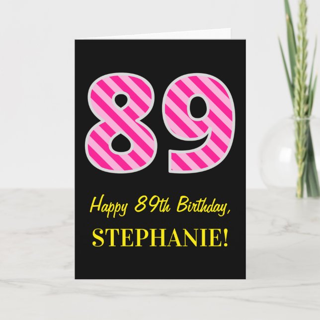 Fun Pink Striped "89"; Happy 89th Birthday; Name Card (Front)