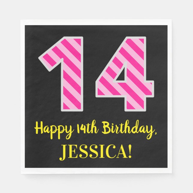 Fun Pink Stripes "14"; Happy 14th Birthday; Name Napkin (Front)