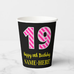 Fun Pink Stripes “19”: Happy 19th Birthday + Name Paper Cups