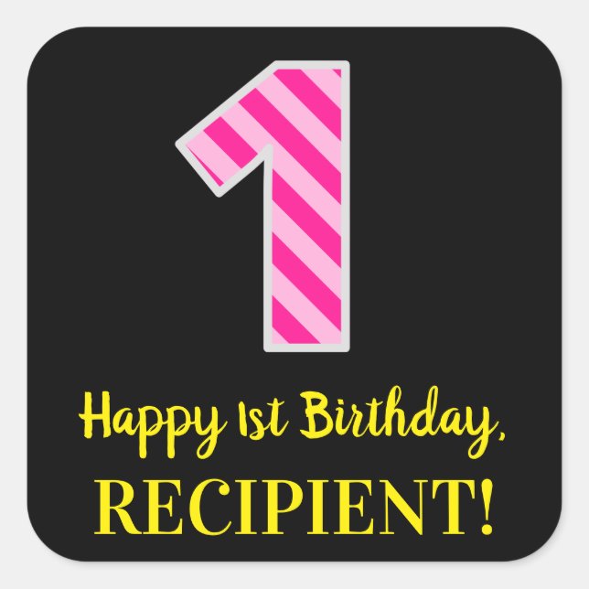 Fun Pink Stripes “1”: Happy 1st Birthday + Name Square Sticker (Front)