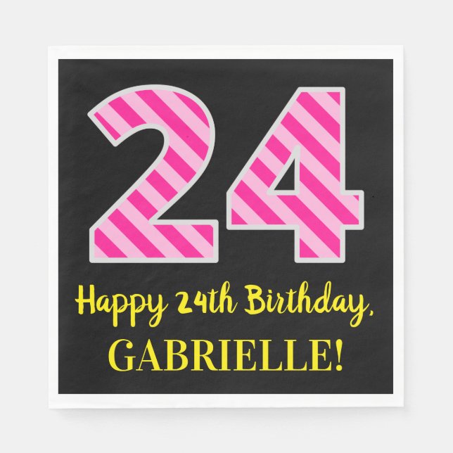 Fun Pink Stripes "24"; Happy 24th Birthday; Name Napkin (Front)