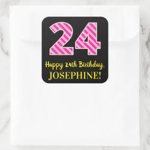 Fun Pink Stripes “24”: Happy 24th Birthday + Name Square Sticker