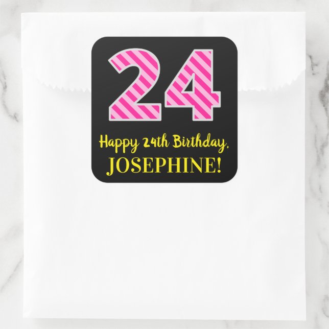 Fun Pink Stripes “24”: Happy 24th Birthday + Name Square Sticker (Bag)