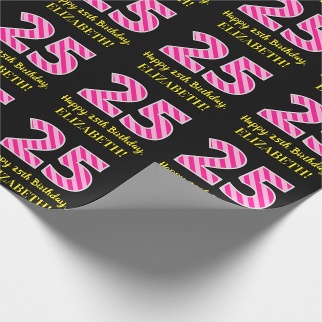 Fun Pink Stripes "25"; Happy 25th Birthday; Name Wrapping Paper (Corner)