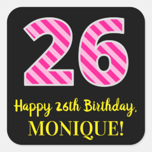 Fun Pink Stripes “26”: Happy 26th Birthday + Name Square Sticker