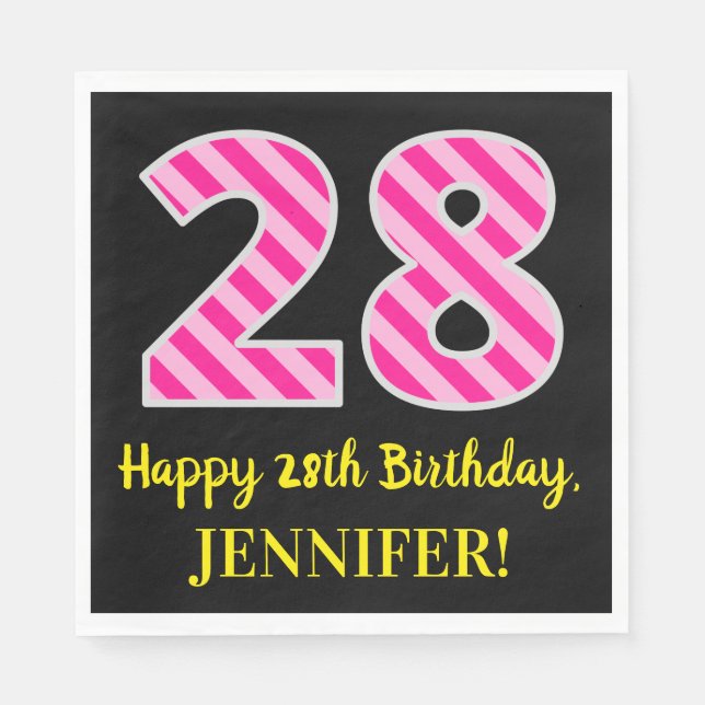 Fun Pink Stripes "28"; Happy 28th Birthday; Name Napkin (Front)