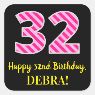 Fun Pink Stripes “32”: Happy 32nd Birthday + Name Square Sticker