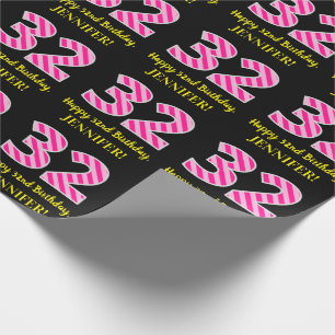 Fun Pink Stripes "32"; Happy 32nd Birthday; Name Wrapping Paper
