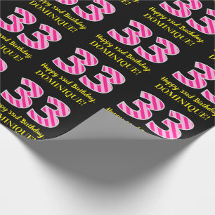 Fun Pink Stripes "33"; Happy 33rd Birthday; Name Wrapping Paper
