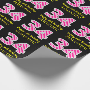 Fun Pink Stripes "34"; Happy 34th Birthday; Name Wrapping Paper
