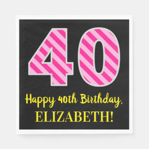 Fun Pink Stripes "40"; Happy 40th Birthday; Name Napkin