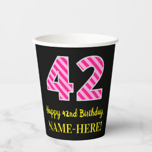 Fun Pink Stripes “42”: Happy 42nd Birthday + N Paper Cups