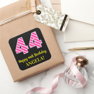 Fun Pink Stripes “44”: Happy 44th Birthday + Name Square Sticker