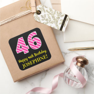 Fun Pink Stripes “46”: Happy 46th Birthday + Name Square Sticker