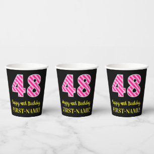 Fun Pink Stripes “48”: Happy 48th Birthday + Name Paper Cups