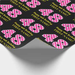 Fun Pink Stripes "48"; Happy 48th Birthday; Name Wrapping Paper