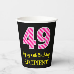 Fun Pink Stripes “49”: Happy 49th Birthday + Name Paper Cups