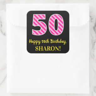 Fun Pink Stripes “50”: Happy 50th Birthday + Name Square Sticker