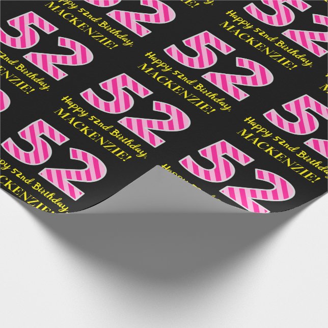Fun Pink Stripes "52"; Happy 52nd Birthday; Name Wrapping Paper (Corner)