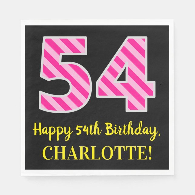Fun Pink Stripes "54"; Happy 54th Birthday; Name Napkin (Front)