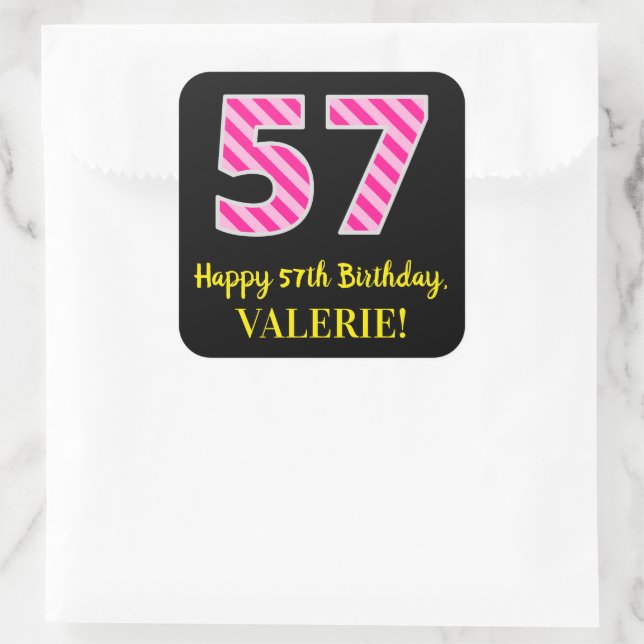 Fun Pink Stripes “57”: Happy 57th Birthday + Name Square Sticker (Bag)