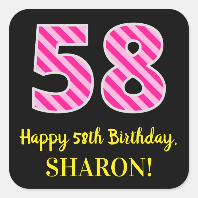 Fun Pink Stripes “58”: Happy 58th Birthday + Name Square Sticker (Front)
