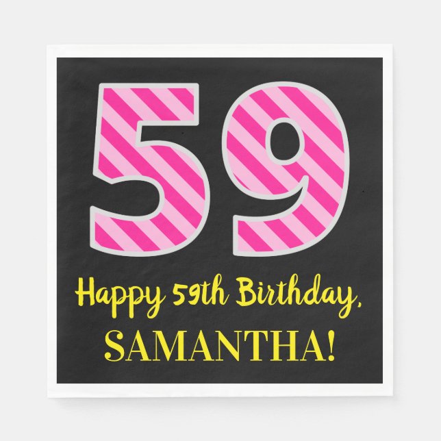 Fun Pink Stripes "59"; Happy 59th Birthday; Name Napkin (Front)