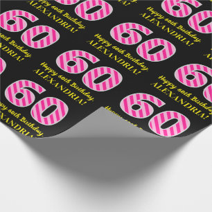 Fun Pink Stripes "60"; Happy 60th Birthday; Name Wrapping Paper