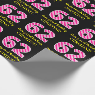 Fun Pink Stripes "62"; Happy 62nd Birthday; Name Wrapping Paper