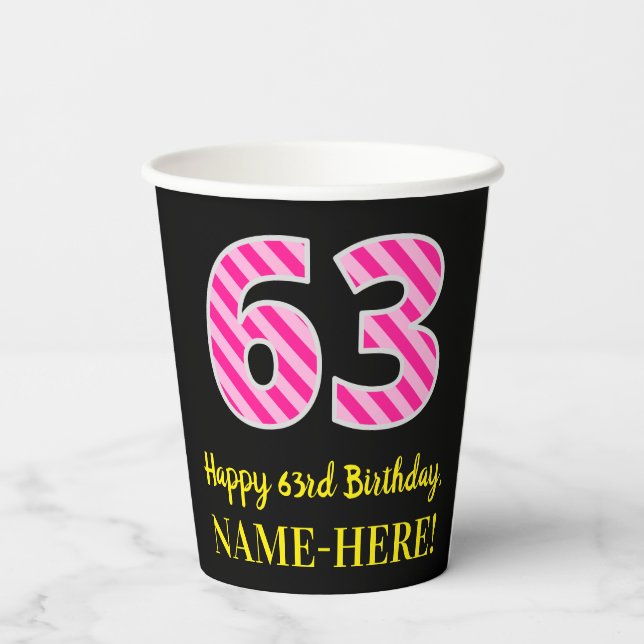 Fun Pink Stripes “63”: Happy 63rd Birthday + Name Paper Cups (Back)
