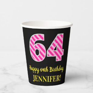Fun Pink Stripes “64”: Happy 64th Birthday + Name Paper Cups