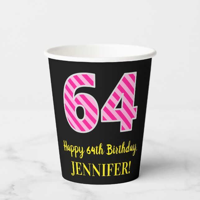 Fun Pink Stripes “64”: Happy 64th Birthday + Name Paper Cups (Back)
