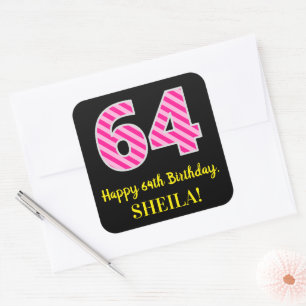 Fun Pink Stripes “64”: Happy 64th Birthday + Name Square Sticker