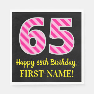 Fun Pink Stripes "65"; Happy 65th Birthday; Name Napkin