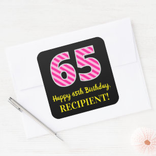 Fun Pink Stripes “65”: Happy 65th Birthday + Name Square Sticker