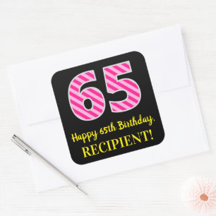 Fun Pink Stripes “65”: Happy 65th Birthday + Name Square Sticker