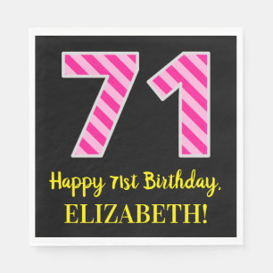 Fun Pink Stripes "71"; Happy 71st Birthday; Name Napkin
