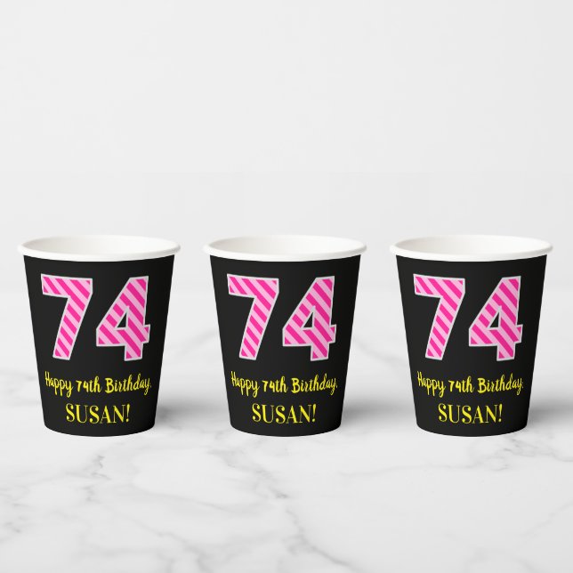 Fun Pink Stripes “74”: Happy 74th Birthday + Name Paper Cups (Multi)