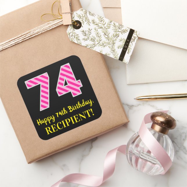 Fun Pink Stripes “74”: Happy 74th Birthday + Name Square Sticker (Gifting)