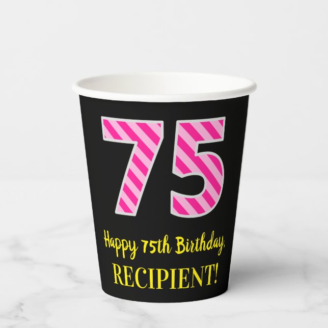 Fun Pink Stripes “75”: Happy 75th Birthday + Name Paper Cups (Back)