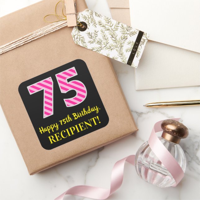 Fun Pink Stripes “75”: Happy 75th Birthday + Name Square Sticker (Gifting)